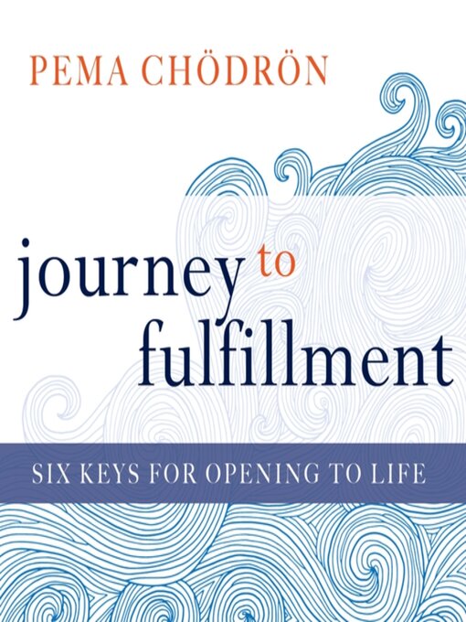 Title details for Journey to Fulfillment by Pema Chödrön - Wait list